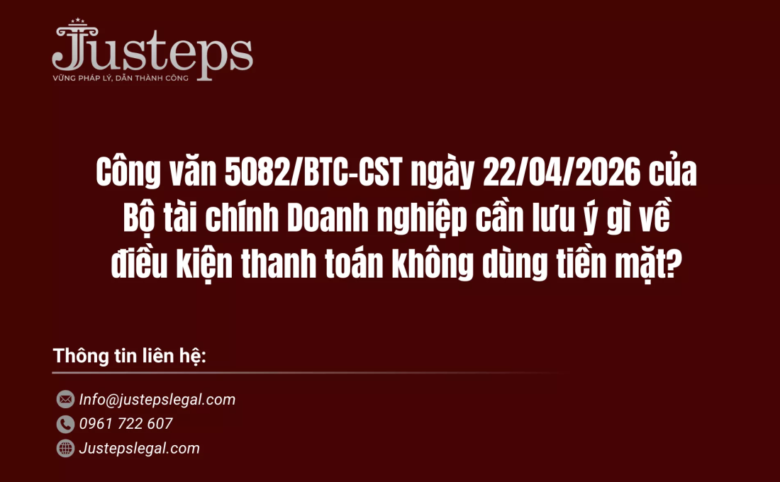 Công văn 5082/BTC-CST ngày 22/04/2026 của Bộ tài chính Doanh nghiệp cần lưu ý gì về điều kiện thanh toán không dùng tiền mặt?