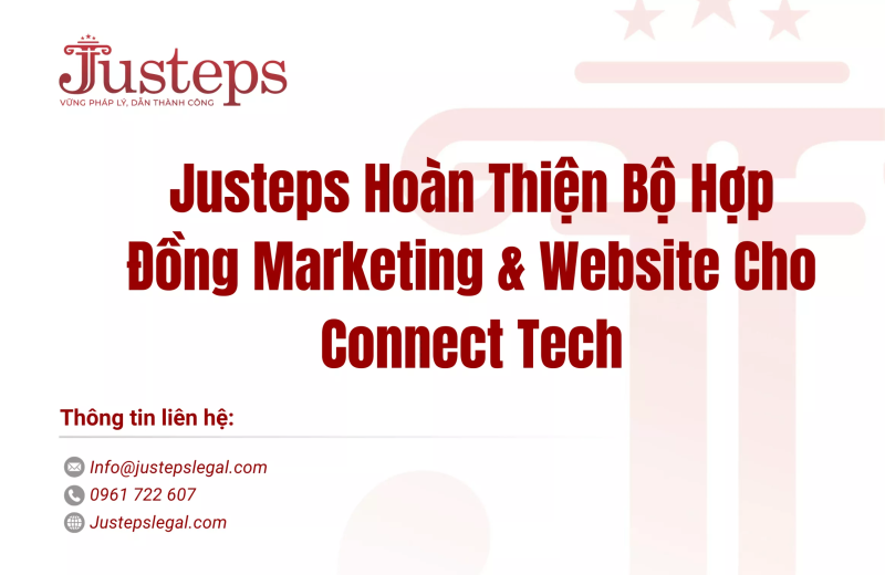 Justeps Hoàn Thiện Bộ Hợp Đồng Marketing & Website Cho Connect Tech
