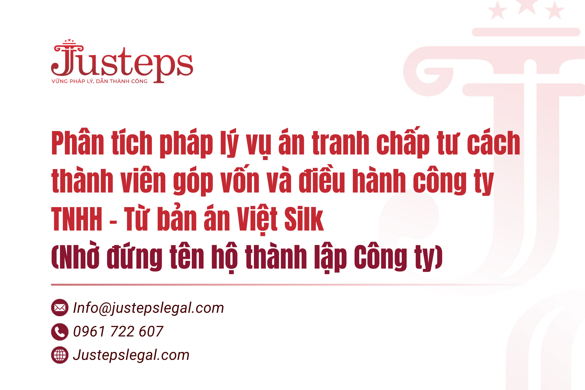 Phân tích pháp lý vụ án tranh chấp tư cách thành viên góp vốn và điều hành công ty TNHH – Từ bản án Việt Silk (Nhờ đứng tên hộ thành lập Công ty)