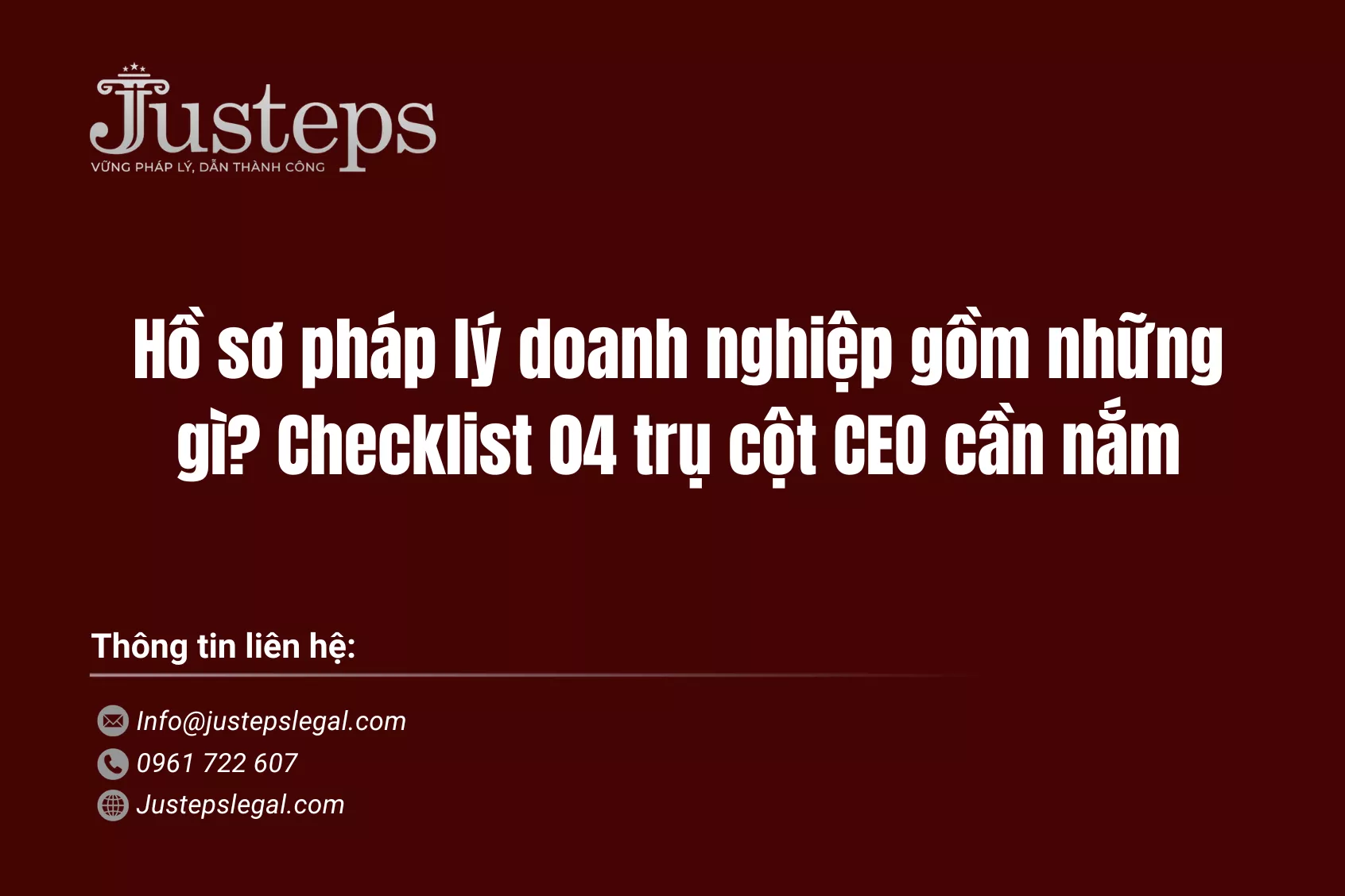 Hồ sơ pháp lý doanh nghiệp gồm những gì? Checklist 04 trụ cột CEO cần nắm